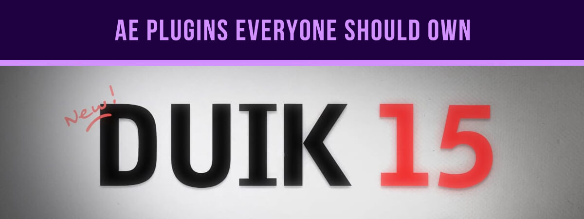 After Effects Plugins Everyone Should Own – DUIK