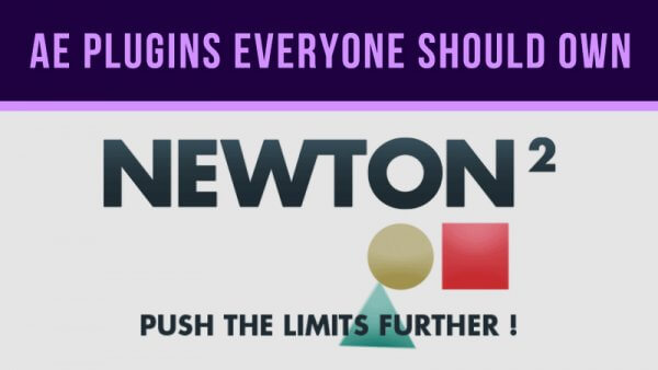 After Effects Plugins Everyone Should Own – Newton 2: Physics Engine from Motion Boutique